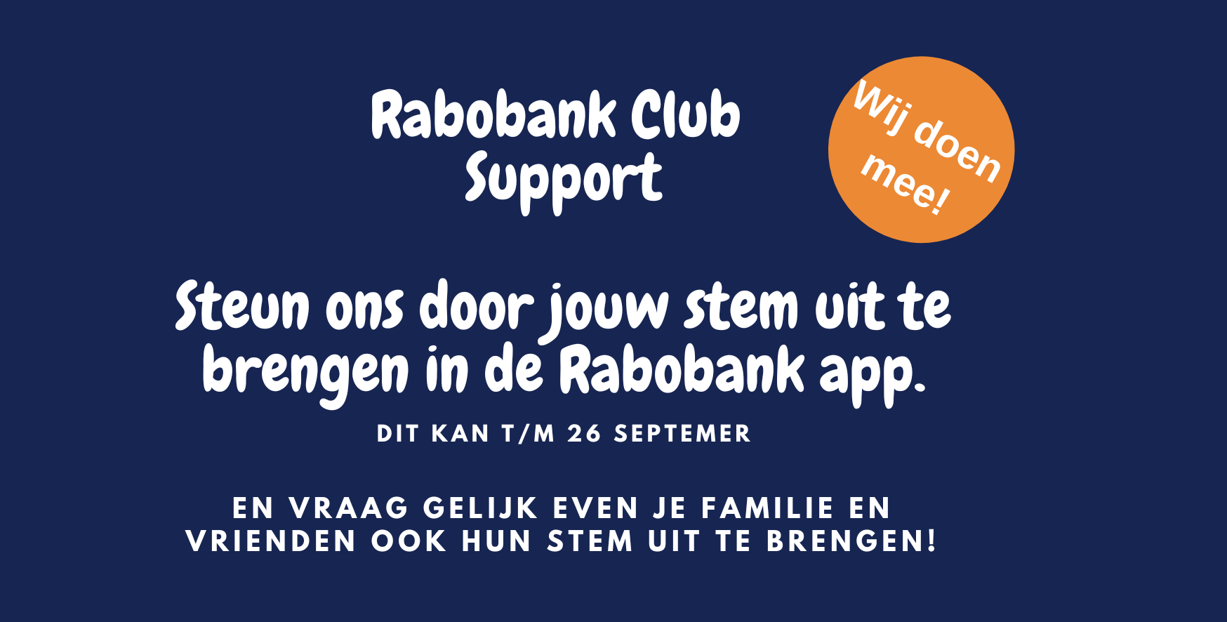 Rabobank Club Support stem je op ons?